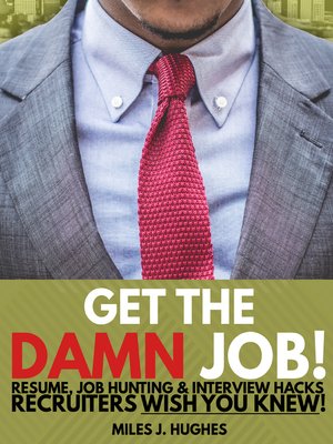 cover image of Get the Damn Job!